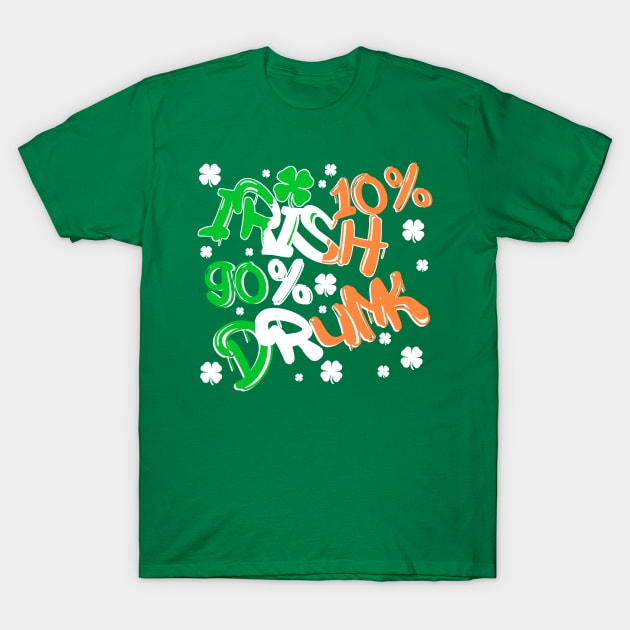 Saint Patricks Day Funny Irish Drinking Quote Lucky Clover T-Shirt by Bezra